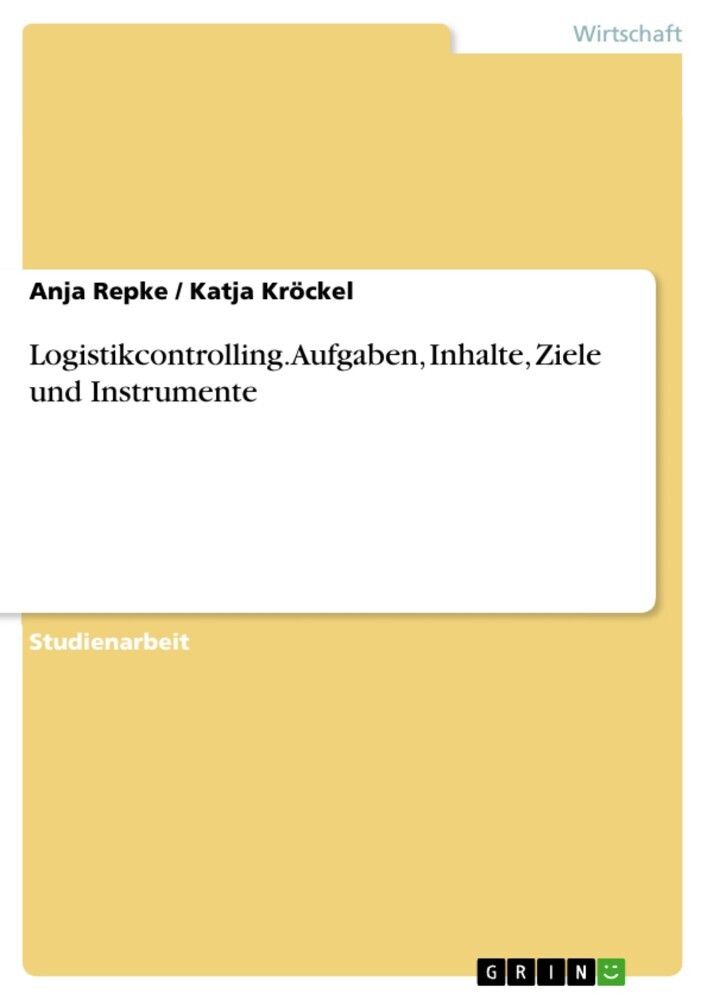 Logistikcontrolling. Aufgaben, Inhalte, Ziele und Instrumente main product photo
