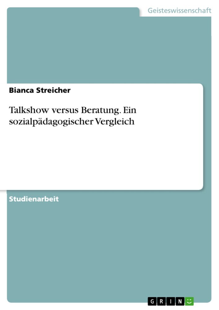Talkshow versus Beratung. Ein sozialpädagogischer Vergleich main product photo