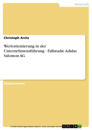 Wertorientierung in der Unternehmensführung - Fallstudie Adidas Salomon AG