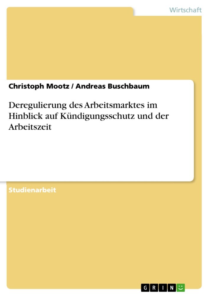 Deregulierung des Arbeitsmarktes im Hinblick auf Kündigungsschutz und der Arbeitszeit main product photo
