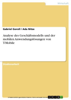 Analyse des Geschäftsmodells und der mobilen Anwendungslösungen von  T-Mobile