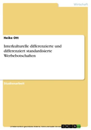 Interkulturelle differenzierte und differenziert standardisierte Werbebotschaften