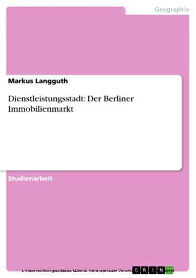 Dienstleistungsstadt: Der Berliner Immobilienmarkt main product photo
