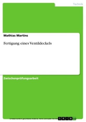 Fertigung eines Ventildeckels