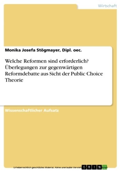 Welche Reformen sind erforderlich? Überlegungen zur gegenwärtigen Reformdebatte aus Sicht der Public Choice Theorie main product photo