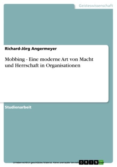 Mobbing - Eine moderne Art von Macht und Herrschaft in Organisationen main product photo