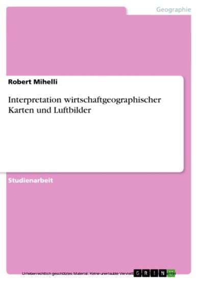 Interpretation wirtschaftgeographischer Karten und Luftbilder main product photo