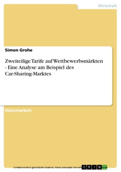 Zweiteilige Tarife auf Wettbewerbsmärkten - Eine Analyse am Beispiel des Car-Sharing-Marktes main product photo