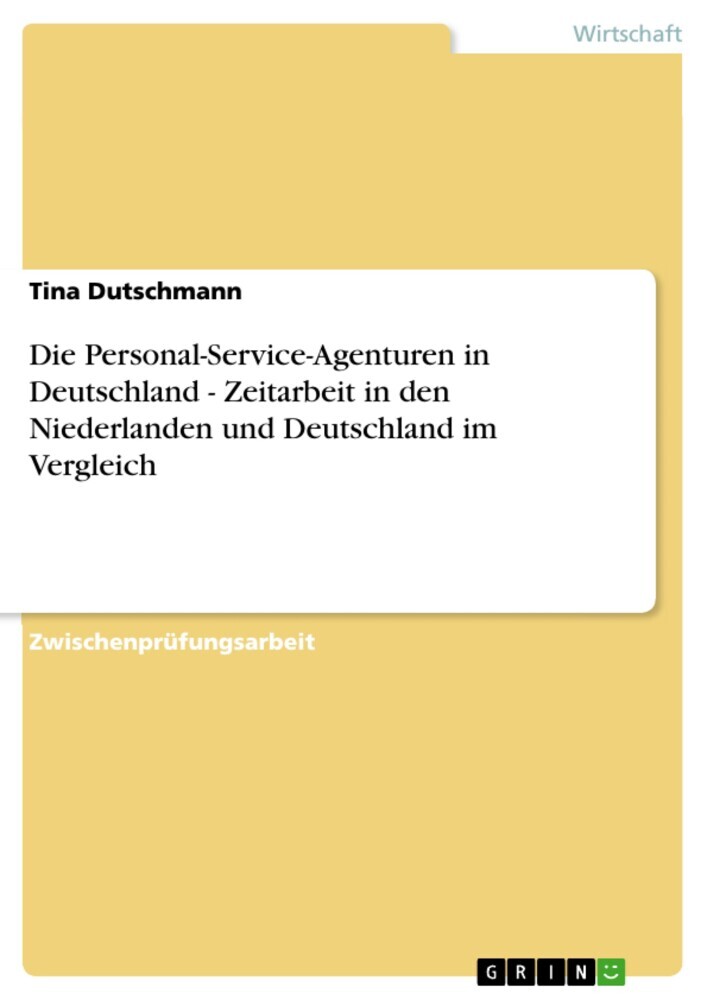 Die Personal-Service-Agenturen in Deutschland - Zeitarbeit in den Niederlanden und Deutschland im Vergleich main product photo