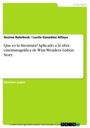 Que es la literatura? Aplicado a la obra cinematográfica de Wim Wenders Lisbon Story