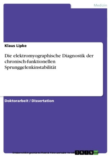 Die elektromyographische Diagnostik der chronisch-funktionellen Sprunggelenkinstabilität main product photo