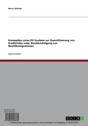 Konzeption eines DV-Systems zur Quantifizierung von Kreditrisiko unter Berücksichtigung von Bonitätsmigrationen