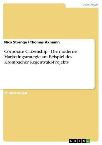 Corporate Citizenship - Die moderne Marketingstrategie am Beispiel des Krombacher Regenwald-Projekts main product photo