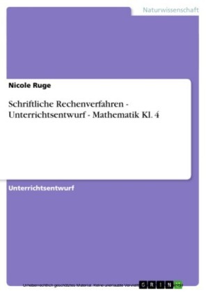 Schriftliche Rechenverfahren - Unterrichtsentwurf - Mathematik Kl. 4