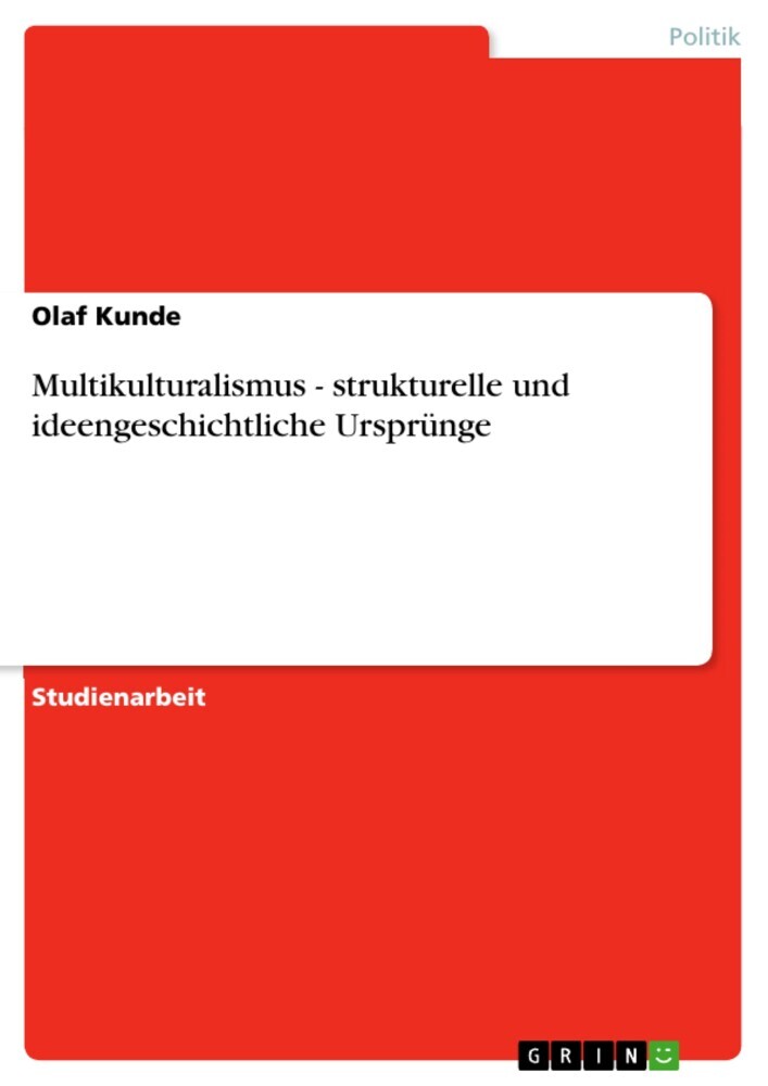 Multikulturalismus - strukturelle und ideengeschichtliche Ursprünge main product photo