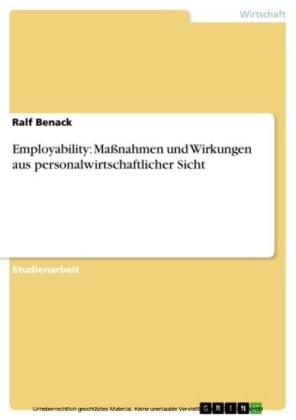 Employability: Maßnahmen und Wirkungen aus personalwirtschaftlicher Sicht