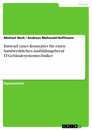 Entwurf eines Konzeptes für einen handwerklichen Ausbildungsberuf IT-Gebäudesystemtechniker