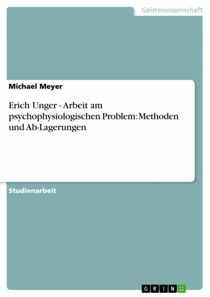 Erich Unger - Arbeit am psychophysiologischen Problem: Methoden und Ab-Lagerungen main product photo