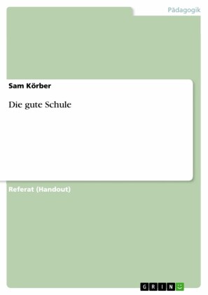 Die  gute  Schule