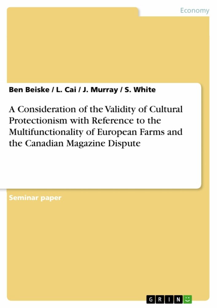A Consideration of the Validity of Cultural Protectionism with Reference to the Multifunctionality of European Farms and the Canadian Magazine Dispute main product photo