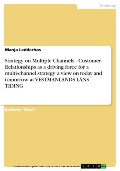 Strategy on Multiple Channels - Customer Relationships as a driving force for a multi-channel strategy: a view on today and tomorrow at VESTMANLANDS LÄNS TIDING main product photo