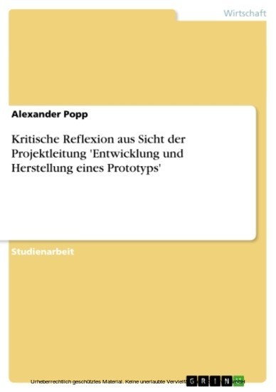 Kritische Reflexion aus Sicht der Projektleitung 'Entwicklung und Herstellung eines Prototyps' main product photo