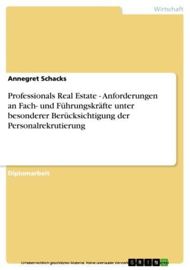 Professionals Real Estate - Anforderungen an Fach- und Führungskräfte unter besonderer Berücksichtigung der Personalrekrutierung main product photo