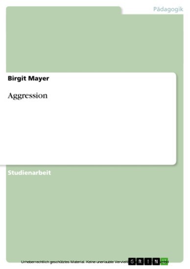 Arten der Aggression und Thorien zu ihrer Entstehung main product photo