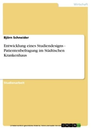 Entwicklung eines Studiendesigns - Patientenbefragung im Städtischen Krankenhaus