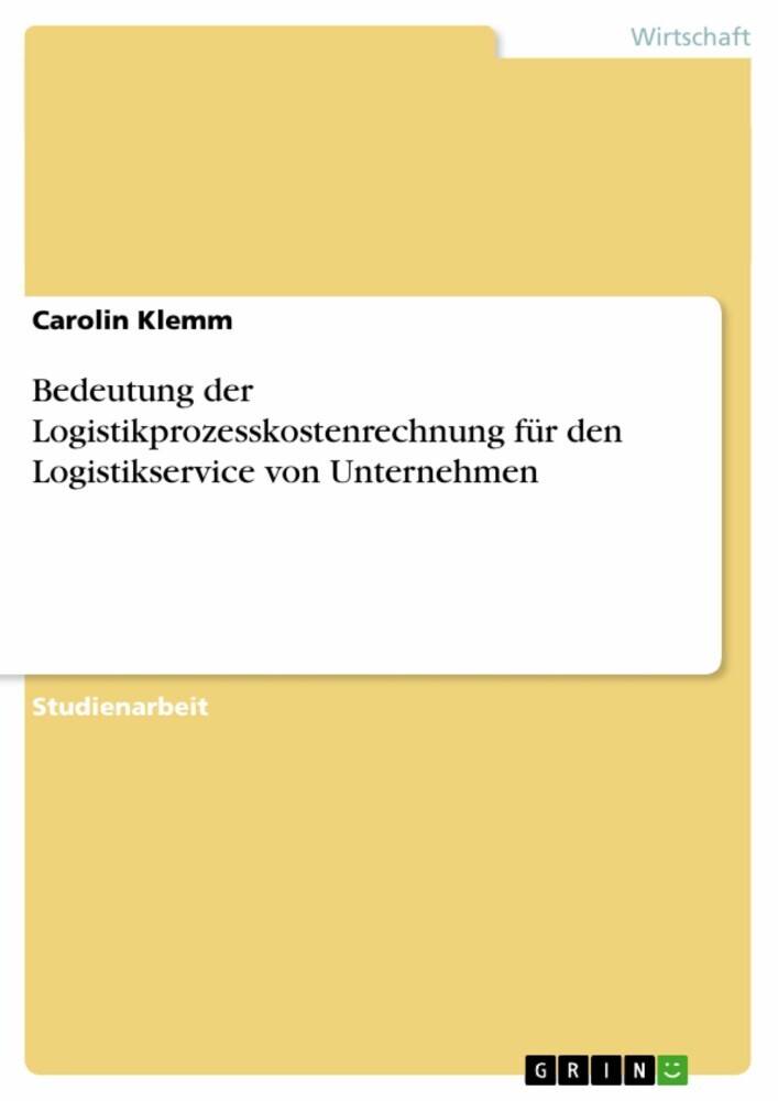 Bedeutung der Logistikprozesskostenrechnung für den Logistikservice von Unternehmen main product photo
