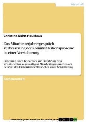 Das Mitarbeiterjahresgespräch. Verbesserung der Kommunikationsprozesse in einer Versicherung
