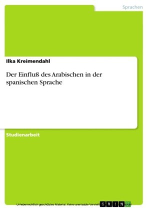 Der Einfluß des Arabischen in der spanischen Sprache