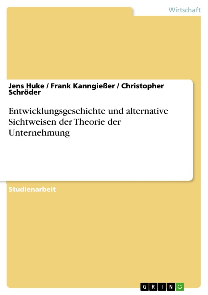 Entwicklungsgeschichte und alternative Sichtweisen der Theorie der Unternehmung main product photo
