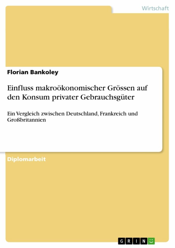 Einfluss makroökonomischer Grössen auf den Konsum privater Gebrauchsgüter main product photo