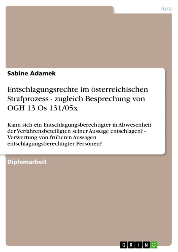 Entschlagungsrechte im österreichischen Strafprozess - zugleich Besprechung von OGH 13 Os 131/05x main product photo