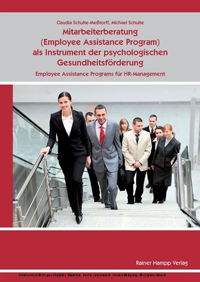 Mitarbeiterberatung (Employee Assistance Program) als Instrument der psychologischen Gesundheitsförderung: Employee Assistance Programs für HR-Management main product photo