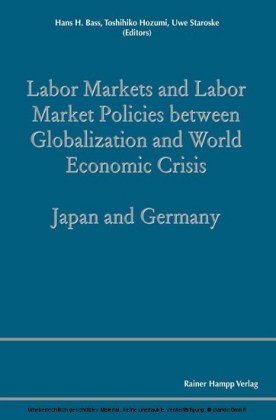 Labor Markets and Labor Market Policies between Globalization and World Economic Crisis