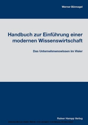 Handbuch zur Einführung einer modernen Wissenswirtschaft