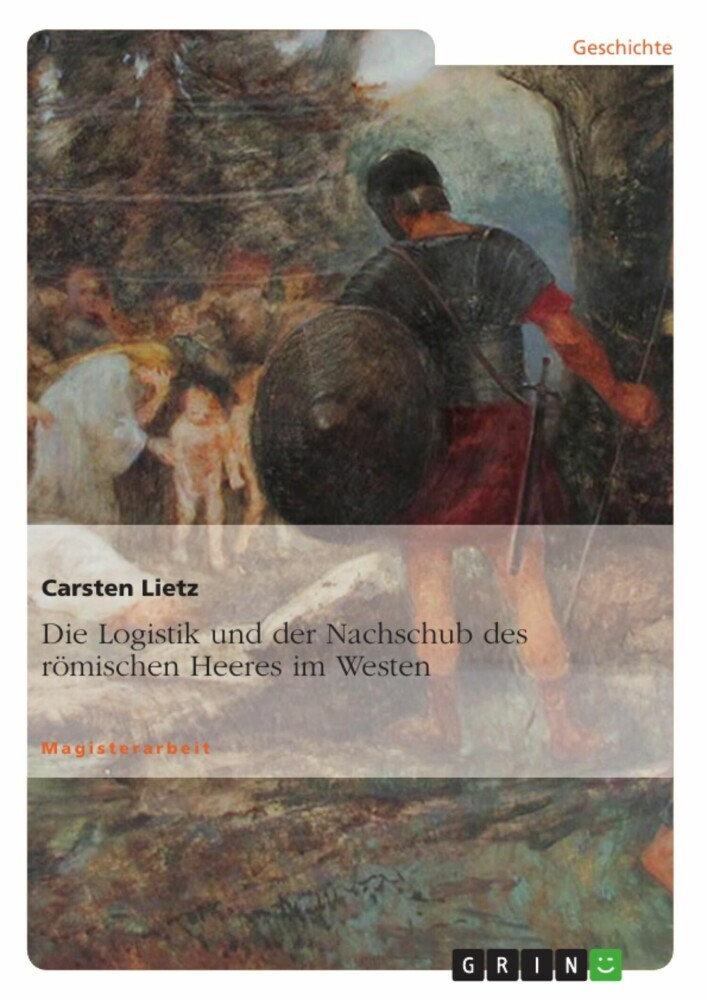 Die Logistik und der Nachschub des römischen Heeres im Westen main product photo