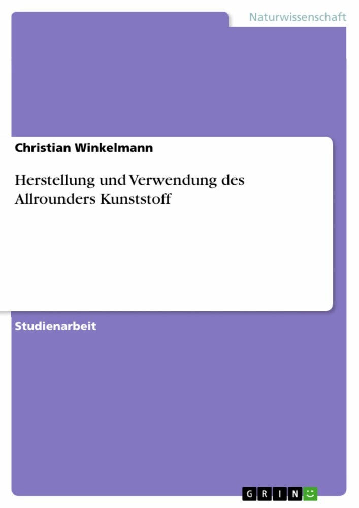 Herstellung und Verwendung des Allrounders Kunststoff main product photo