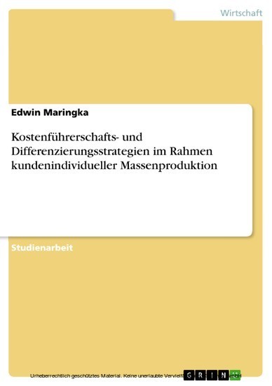 Kostenführerschafts- und Differenzierungsstrategien im Rahmen kundenindividueller Massenproduktion main product photo