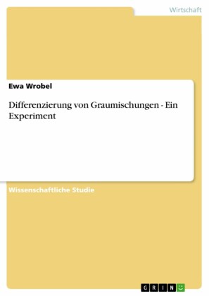 Differenzierung von Graumischungen - Ein Experiment