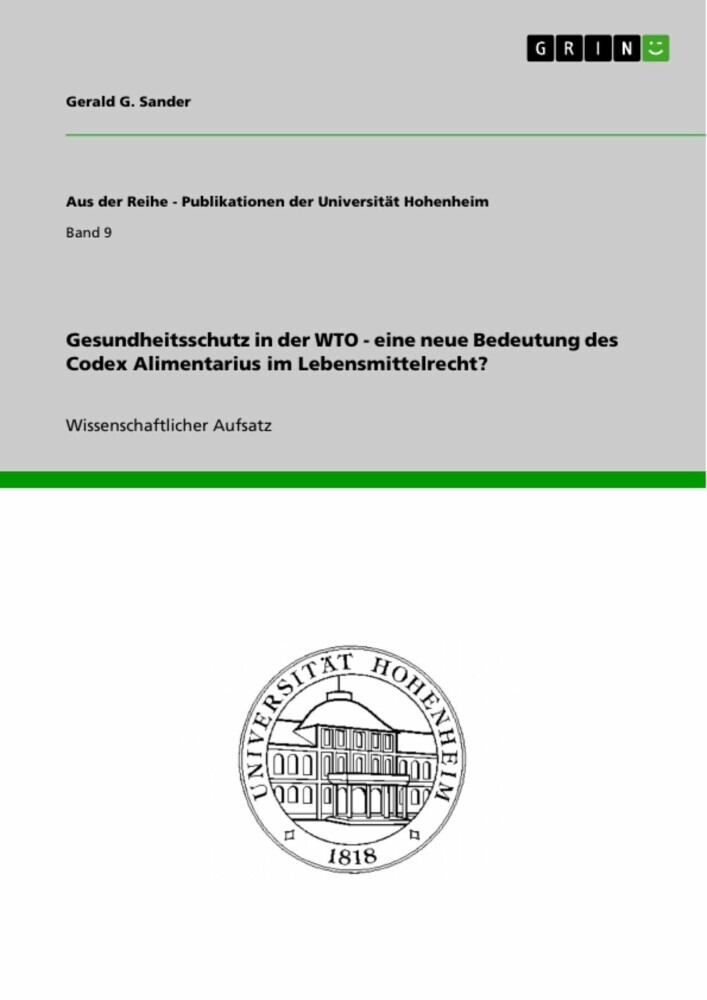 Gesundheitsschutz in der WTO - eine neue Bedeutung des Codex Alimentarius im Lebensmittelrecht? main product photo