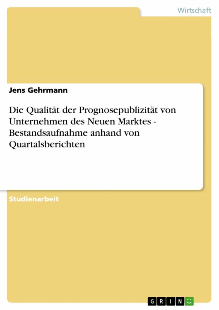 Die Qualität der Prognosepublizität von Unternehmen des Neuen Marktes - Bestandsaufnahme anhand von Quartalsberichten main product photo