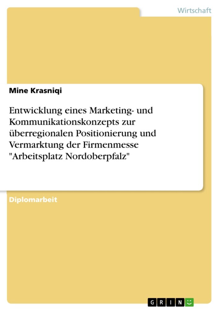 Entwicklung eines Marketing- und Kommunikationskonzepts zur überregionalen Positionierung und Vermarktung der Firmenmesse 'Arbeitsplatz Nordoberpfalz' main product photo