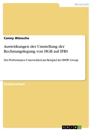 Auswirkungen der Umstellung der Rechnungslegung von HGB auf IFRS