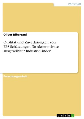 Qualität und Zuverlässigkeit von EPS-Schätzungen für Aktienmärkte ausgewählter Industrieländer