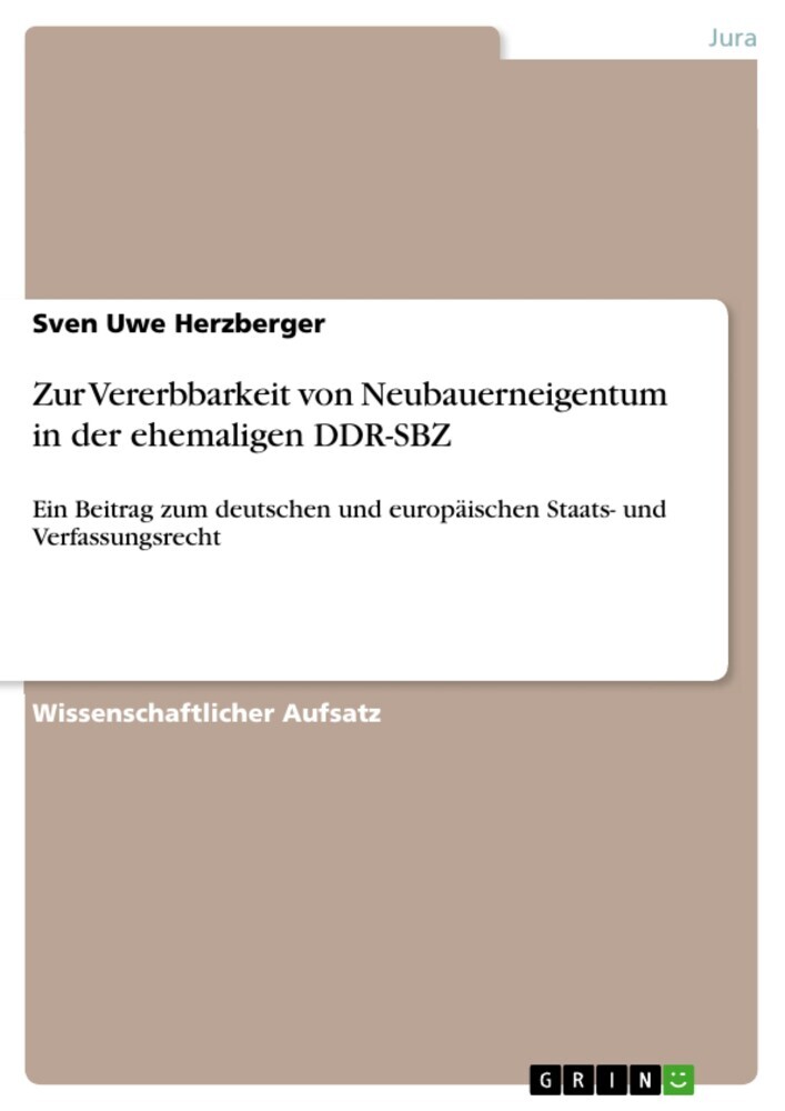 Zur Vererbbarkeit von Neubauerneigentum in der ehemaligen DDR-SBZ main product photo