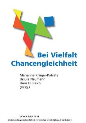 Bei Vielfalt Chancengleichheit. Interkulturelle Pädagogik und Durchgängige Sprachbildung
