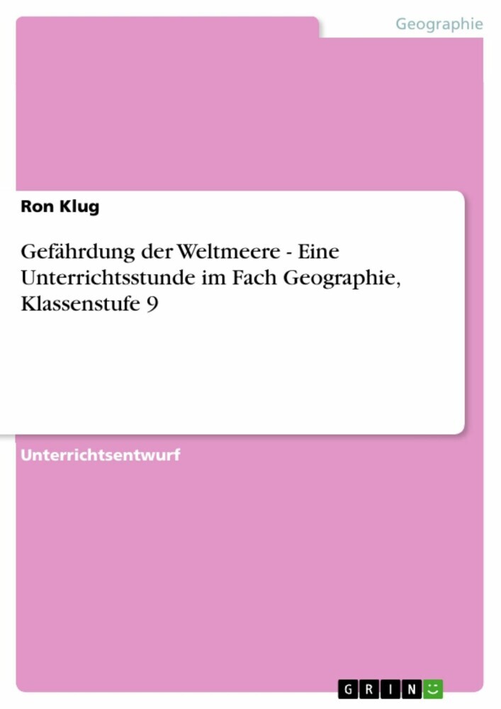 Gefährdung der Weltmeere - Eine Unterrichtsstunde im Fach Geographie, Klassenstufe 9 main product photo